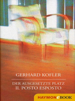 cover image of Der ausgesetzte Platz/Il posto esposto